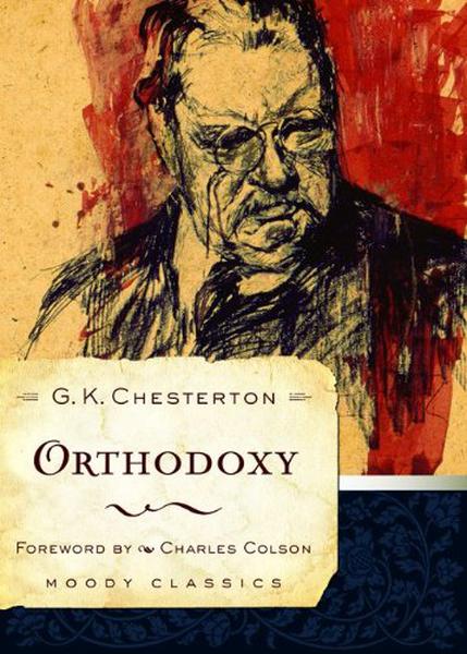 Orthodoxy (Moody Classics) Chesterton, G. K. 9780802456571