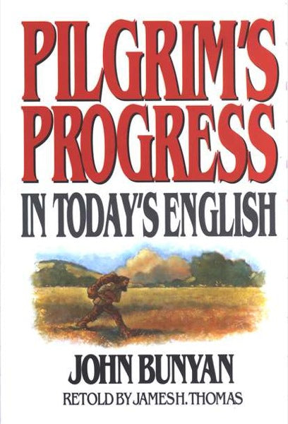 Pilgrims Progress in Today's English - Bunyan, John 9780802465207