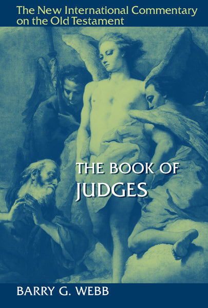 The Book of Judges (NICOT) Webb, Barry G. cover image