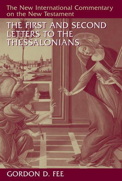 The First and Second Letters to the Thessalonians (NICNT) Fee, Gordon D. cover image