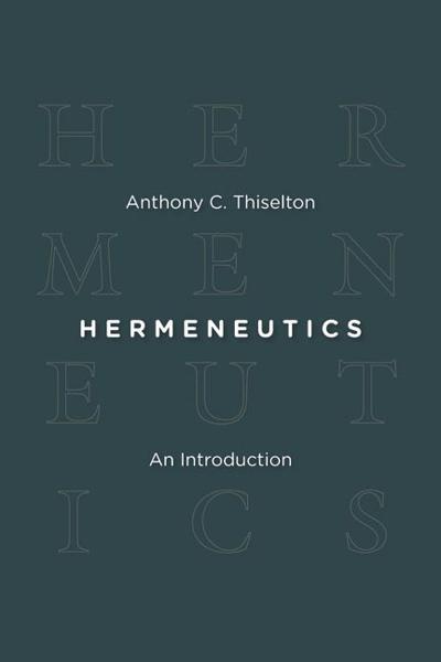 Hermeneutics: An Introduction Thiselton, Anthony C. cover image