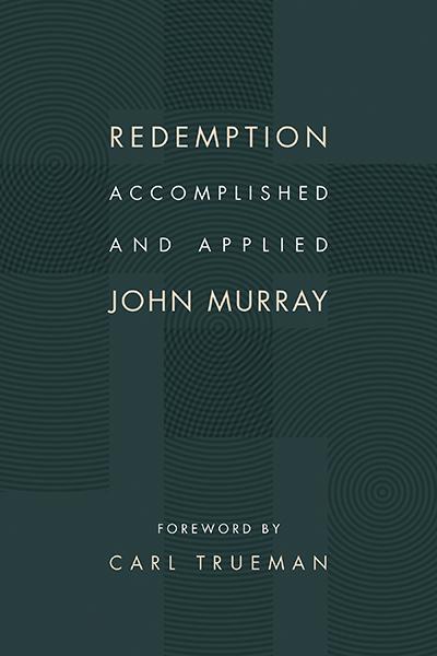 Redemption Accomplished and Applied Murray, John cover image