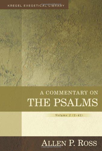 Commentary on the Psalms, Volume 1 (Kregel Exegetical Library) Ross, Allen P 9780825425622