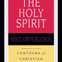 The Holy Spirit (Contours of Christian Theology), Sinclair B. Ferguson, 0830815368, 9780830815364