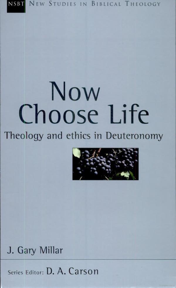 now choose life theology ethics deuteronomy gary millar nsbt cover image