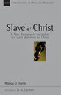 slave of christ nsbt murray harris cover image