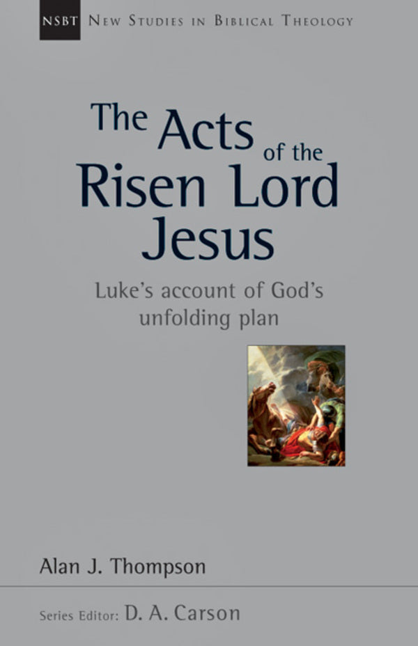 acts of the risen lord jesus nsbt alan thompson cover image