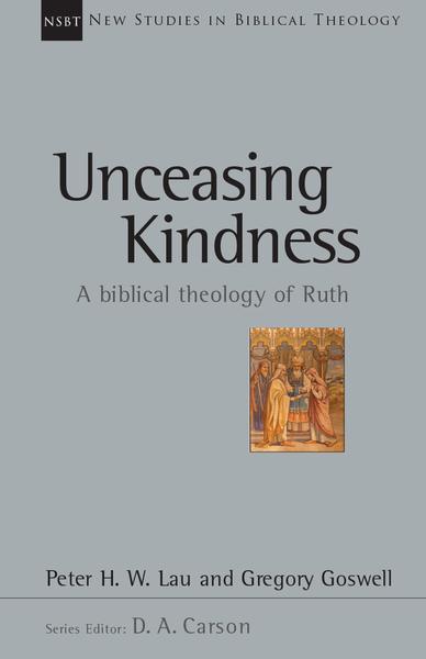 unceasing kindness nsbt peter lau gregory goswell cover image