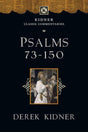 Psalms 73-150 (Kidner Classic Commentaries) Kidner, Derek cover image