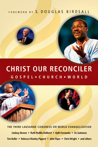 christ our reconciler gospel church world the third lausanne congress on world evangelization