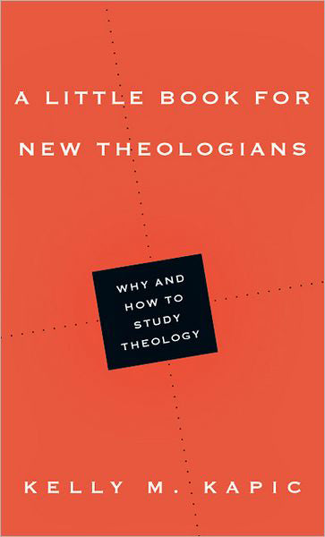 little book for new theologians kelly kapic cover image