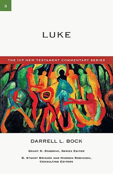 Luke, Volume 3 (IVP New Testament Commentary)