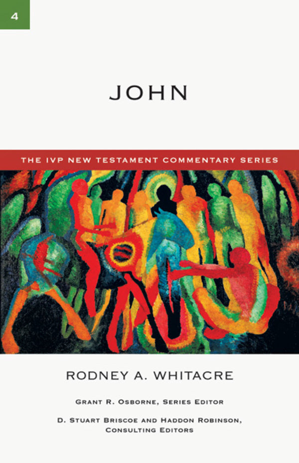 John (IVP New Testament Commentary) Rodney Whitacre Cover Image