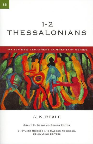 1-2 Thessalonians, Volume 13 (IVP New Testament Commentary) Greg Beale Cover Image