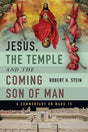 Jesus, the Temple and the Coming Son of Man: A Commentary on Mark 13 Stein, Robert H. 9780830840588