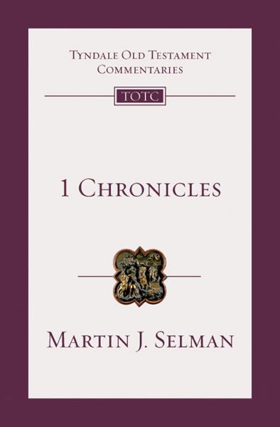 1 Chronicles (Tyndale Commentaries) Martin Selman Cover Image