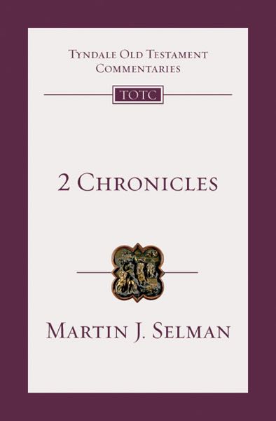 2 Chronicles (Tyndale Commentaries) Martin Selman Cover Image