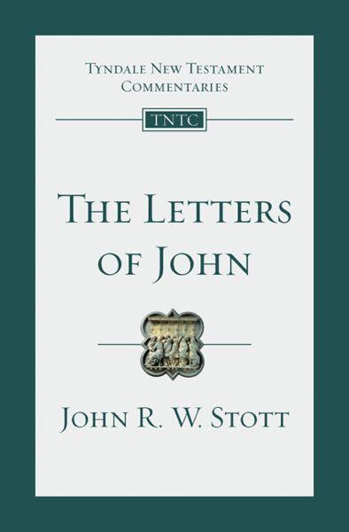 The Letters of John (Tyndale Commentaries) Stott, John R. W. 9780830842490