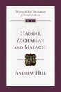 Haggai, Zechariah, and Malachi (Tyndale Commentaries) Andrew Hill Cover Image