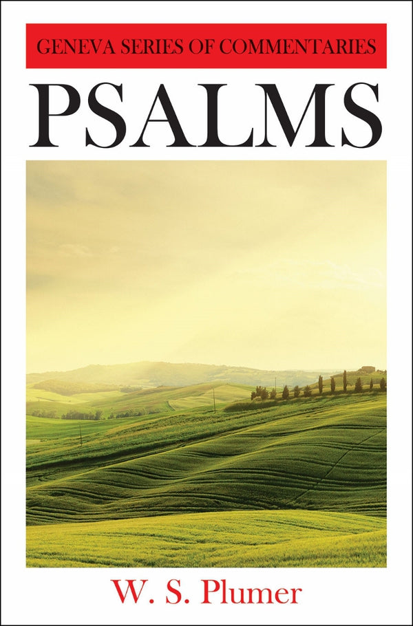 Psalms: A Critical and Expository Commentary with Doctrinal and Practical Remarks Plumer, William S. cover image