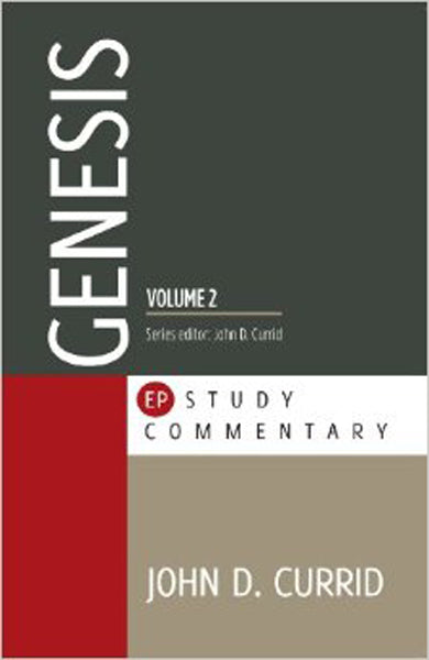 Genesis, Volume 2 (Evangelical Press Study Commentary) Currid, John D 9780852345504 9781783970117