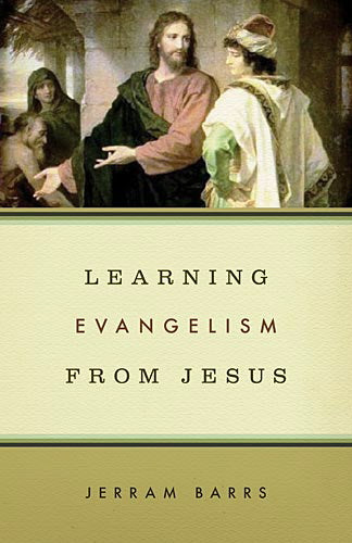 Learning Evangelism from Jesus Barrs, Jerram cover image (1018199212079)