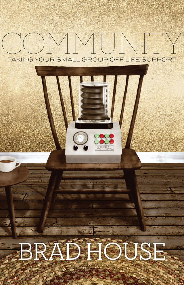 Community: Taking Your Small Group Off Life Support (1018230964271)