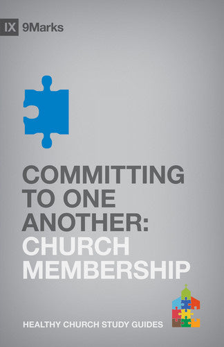 Committing to One Another: Church Membership By Bobby Jamieson cover image (1018234503215)