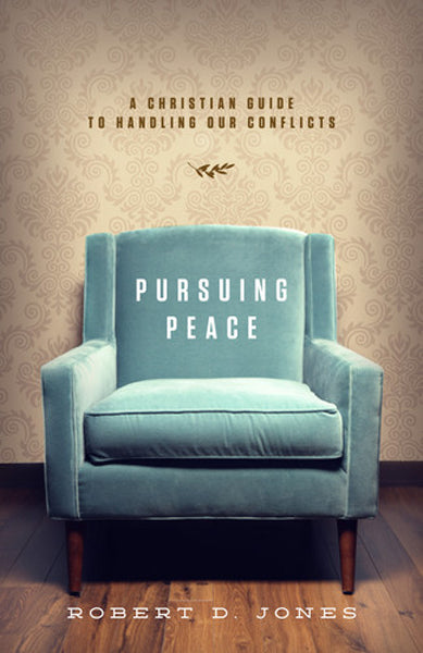 Pursuing Peace: A Christian Guide to Handling Our Conflicts Jones, Robert D. cover image (1018239123503)