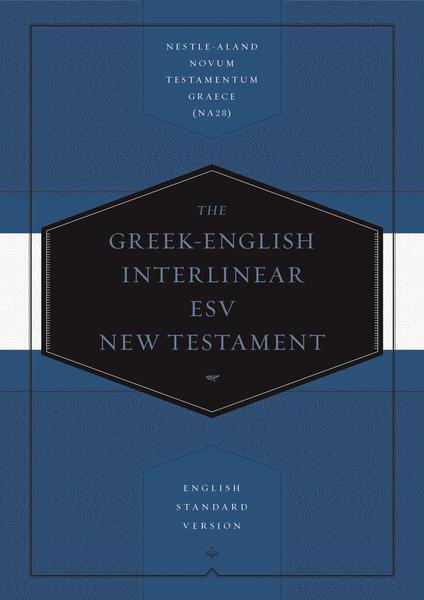 Greek-English Interlinear ESV New Testament: Nestle-Aland Novum Testamentum Graece (NA28) cover image