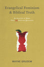 Evangelical Feminism and Biblical Truth Wayne Grudem cover image (1018242531375)