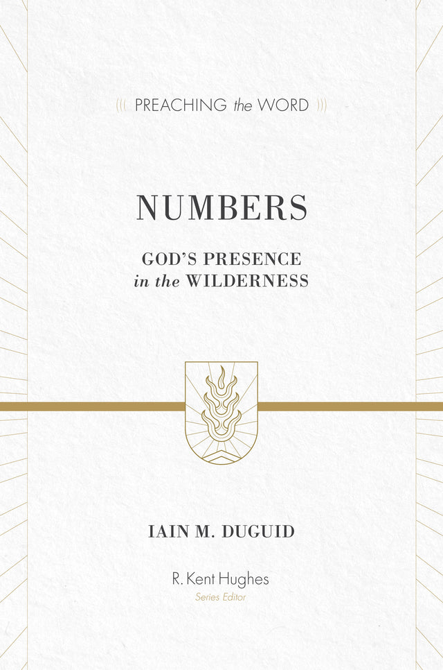 Numbers: God's Presence in the Wilderness Redesign  By Iain M. Duguid cover image