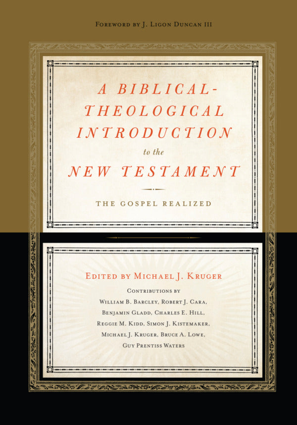 A Biblical-Theological Introduction to the New Testament: The Gospel Realized (1018249936943)