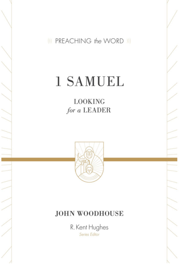 1 Samuel: Looking for a Leader (Preaching the Word) John woodhouse cover image