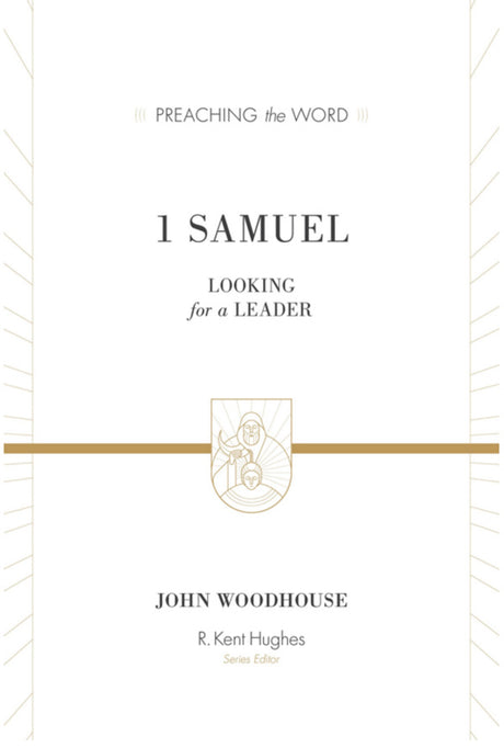 1 Samuel: Looking for a Leader (Preaching the Word) John woodhouse cover image