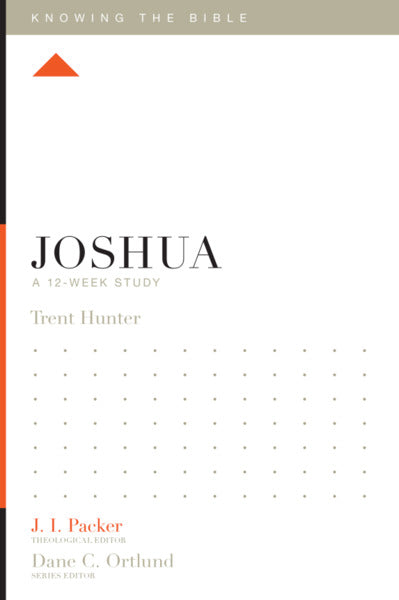 Joshua: A 12-Week Study By Trent Hunter cover image