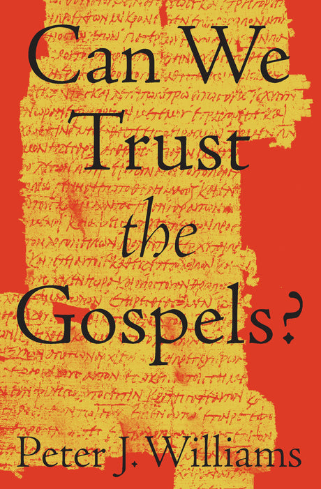 Can We Trust the Gospels? By Peter J. Williams cover image