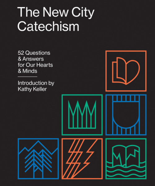 The New City Catechism: 52 Questions and Answers for Our Hearts and Minds (Gospel Coalition) Gospel Coalition; Redeemer Presbyterian cover image (1023748079663)