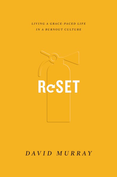 Reset: Living a Grace-Paced Life in a Burnout Culture Murray, David cover image