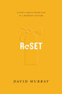 Reset: Living a Grace-Paced Life in a Burnout Culture Murray, David cover image