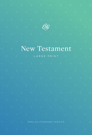 ESV Outreach New Testament, Large Print (Paperback) cover image (1023796281391)