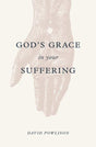 God's Grace in Your Suffering By David Powlison cover image (1023762235439)