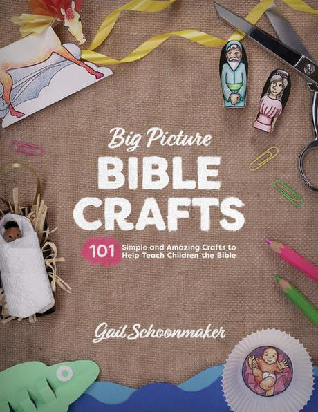 Big Picture Bible Crafts Gail Schoonmaker cover image