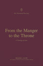 From the Manger to the Throne: A Theology of Luke (New Testament Theology) - Gladd, Benjamin L; Rosner, Brian S (editor); Schreiner, Thomas R (editor) - 9781433575235