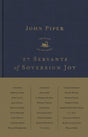 27 Servants of Sovereign Joy: Faithful, Flawed, and Fruitful - Piper, John - 9781433578472