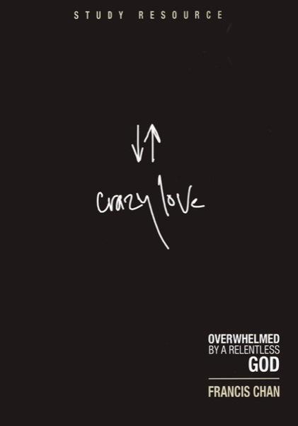 Crazy Love DVD Study Resource (DVD) cover image