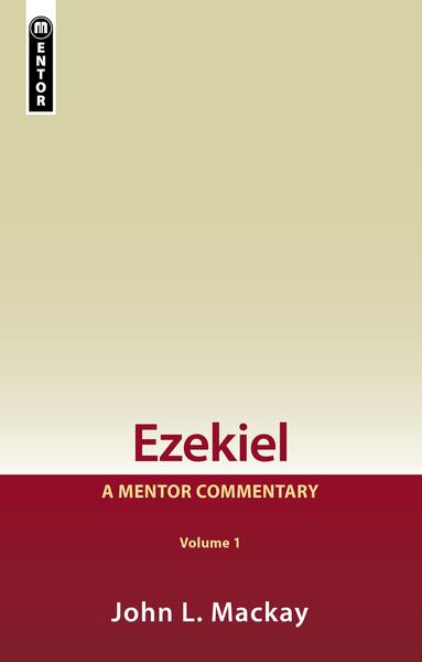 Ezekiel Vol 1: A Mentor Commentary (Mentor Commentary) Mackay, John L. cover image