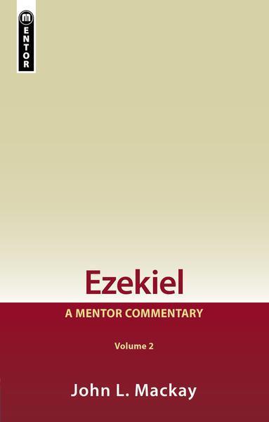 Ezekiel Vol 2: A Mentor Commentary (Mentor Commentary) Mackay, John L. cover image