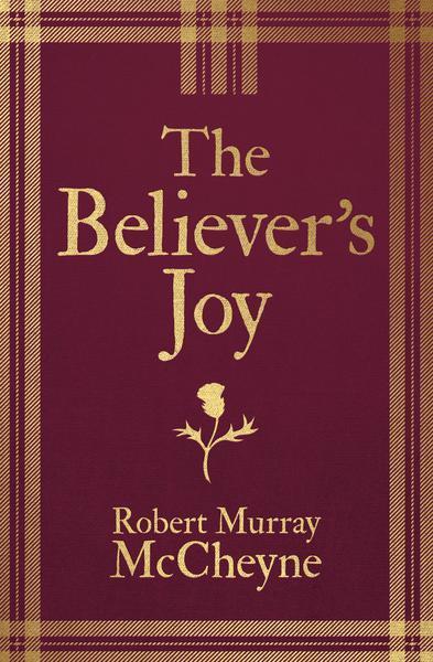 The Believer's Joy McCheyne, R.M. cover image