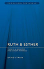 Ruth & Esther: There Is a Redeemer and Sudden Reversals (Revised) (Focus on the Bible) Strain, David cover image